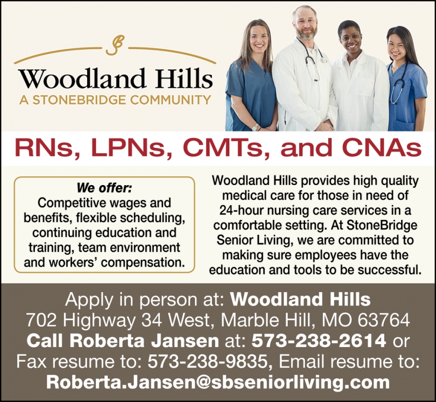 RNs, LPNs, CMTs, and CNAs, Woodland Hills, Marble Hill, MO