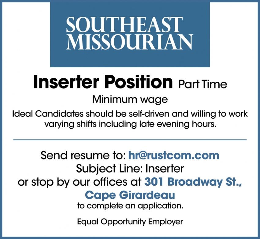 Inserter Position, Southeast Missourian, Cape Girardeau, MO