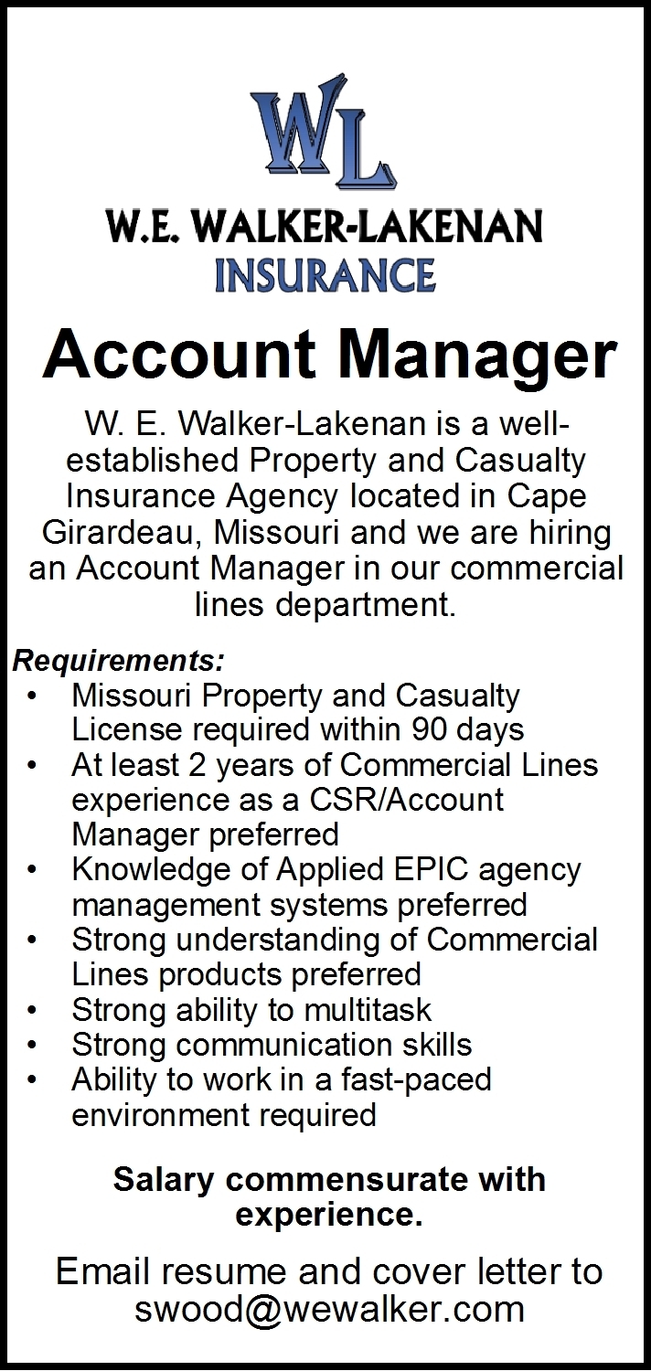 Account Manager Wanted, W.E. Walker-Lakenan Insurance, Cape Girardeau, MO