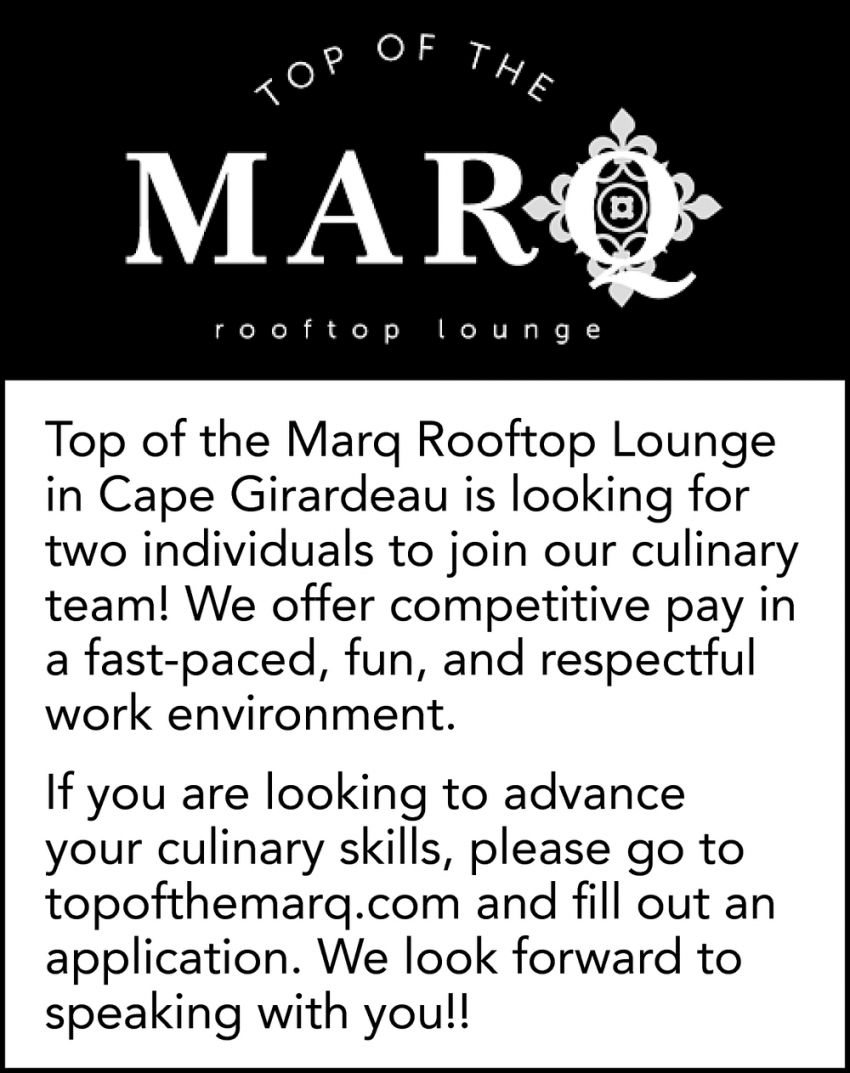 Looking for Two Individuals to Join Our Culinary Team!, Top of the Marq