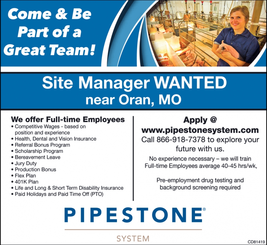 Site Manager, Pipestone System, Oran, MO