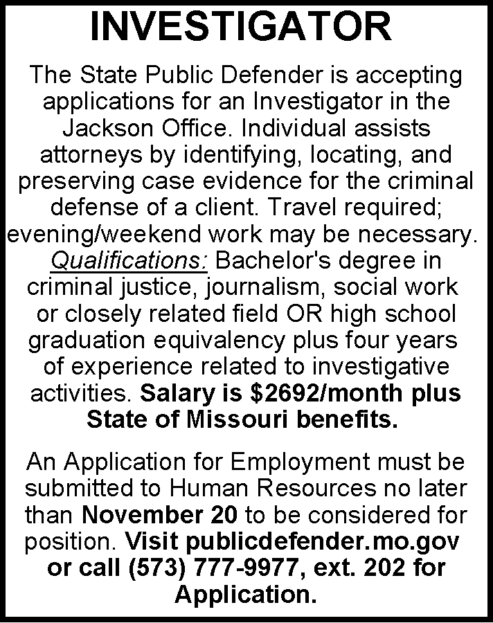 Investigator, Missouri State Public Defender, Jackson, MO